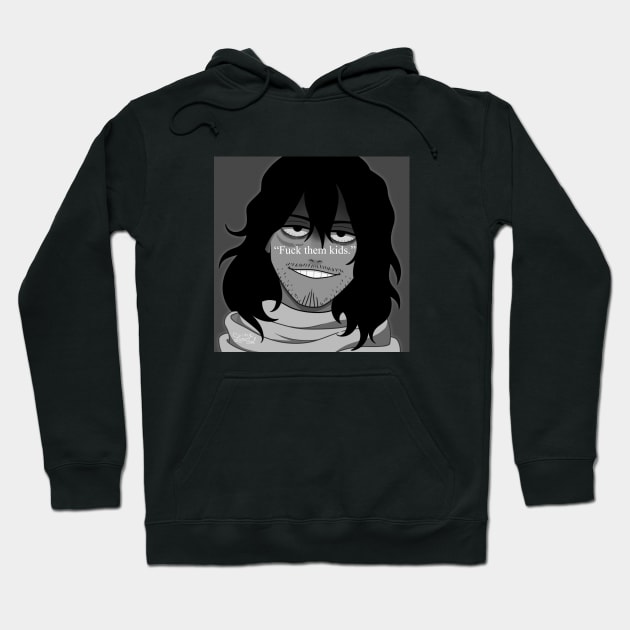 Aizawa Fuck Them Kids Hoodie by iamlunasol